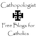 Catholologist: Free Blogs for Catholics!