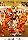 St. Ignatius of Antioch, Syrian; ecclesiastical writer, bishop, martyr